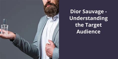 dior sauvage target audience|dior segmentation.